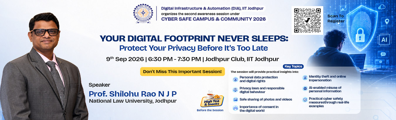 DIA, IIT Jodhpur organizes the second awareness session under CYBER SAFE CAMPUS & COMMUNITY 2026